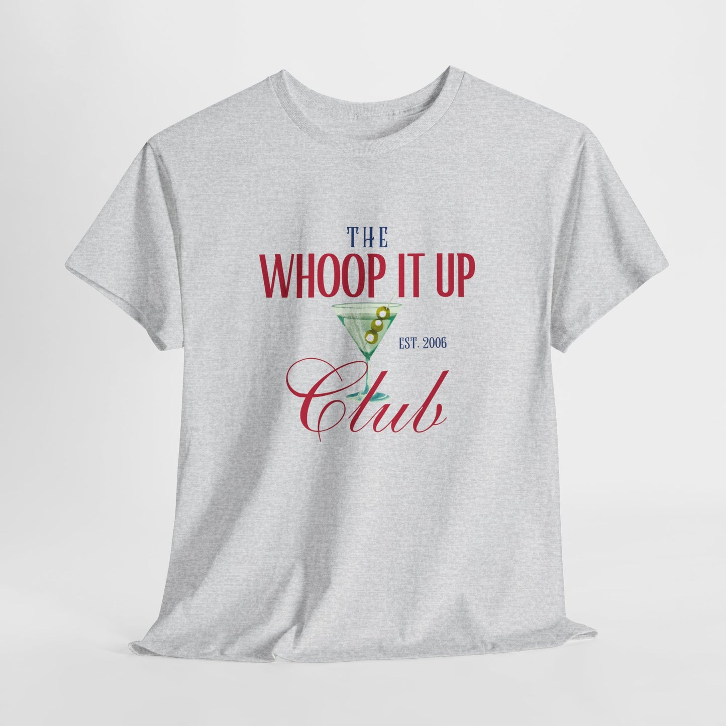THE WHOOP IT UP CLUB Tee