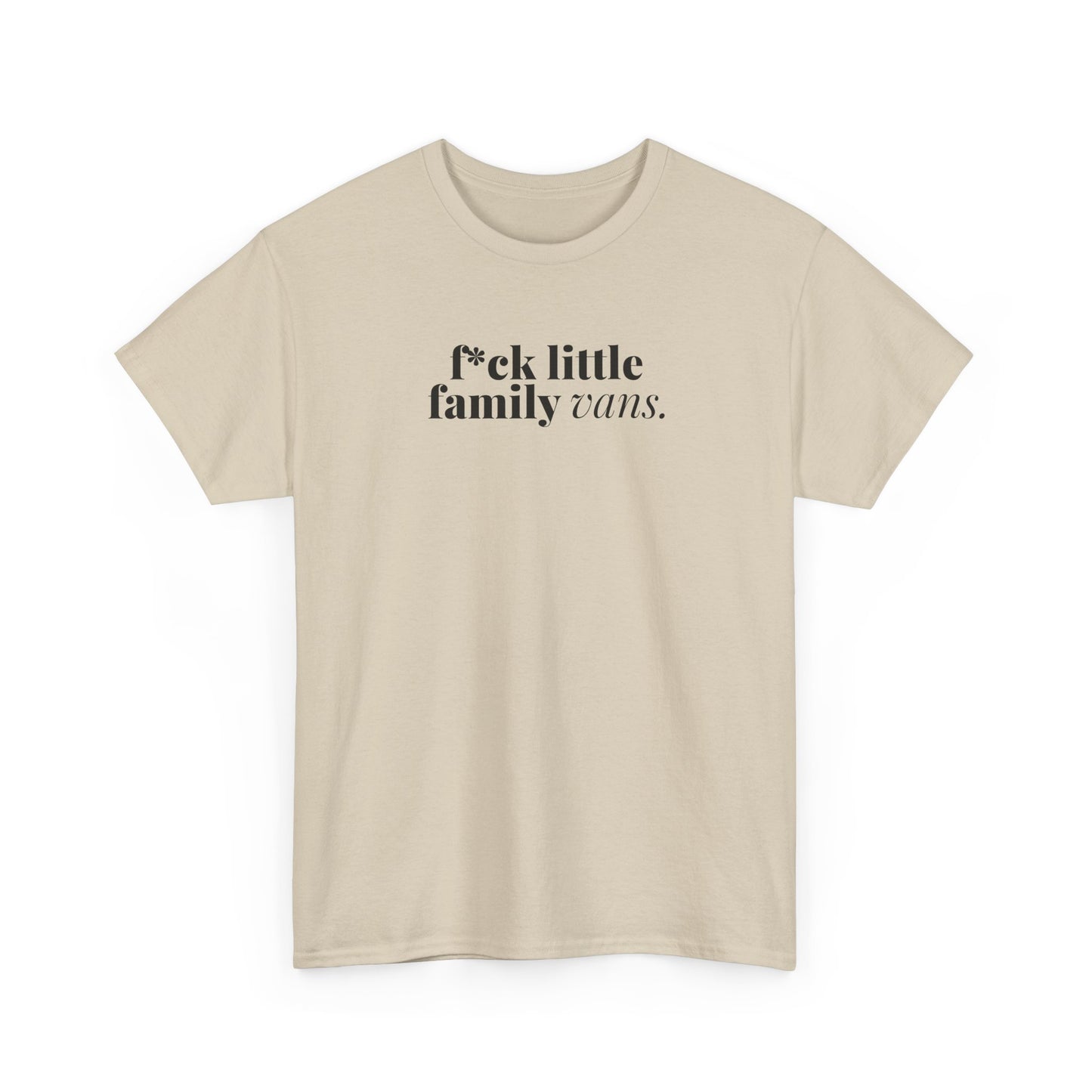 F*CK LITTLE FAMILY VANS TEE