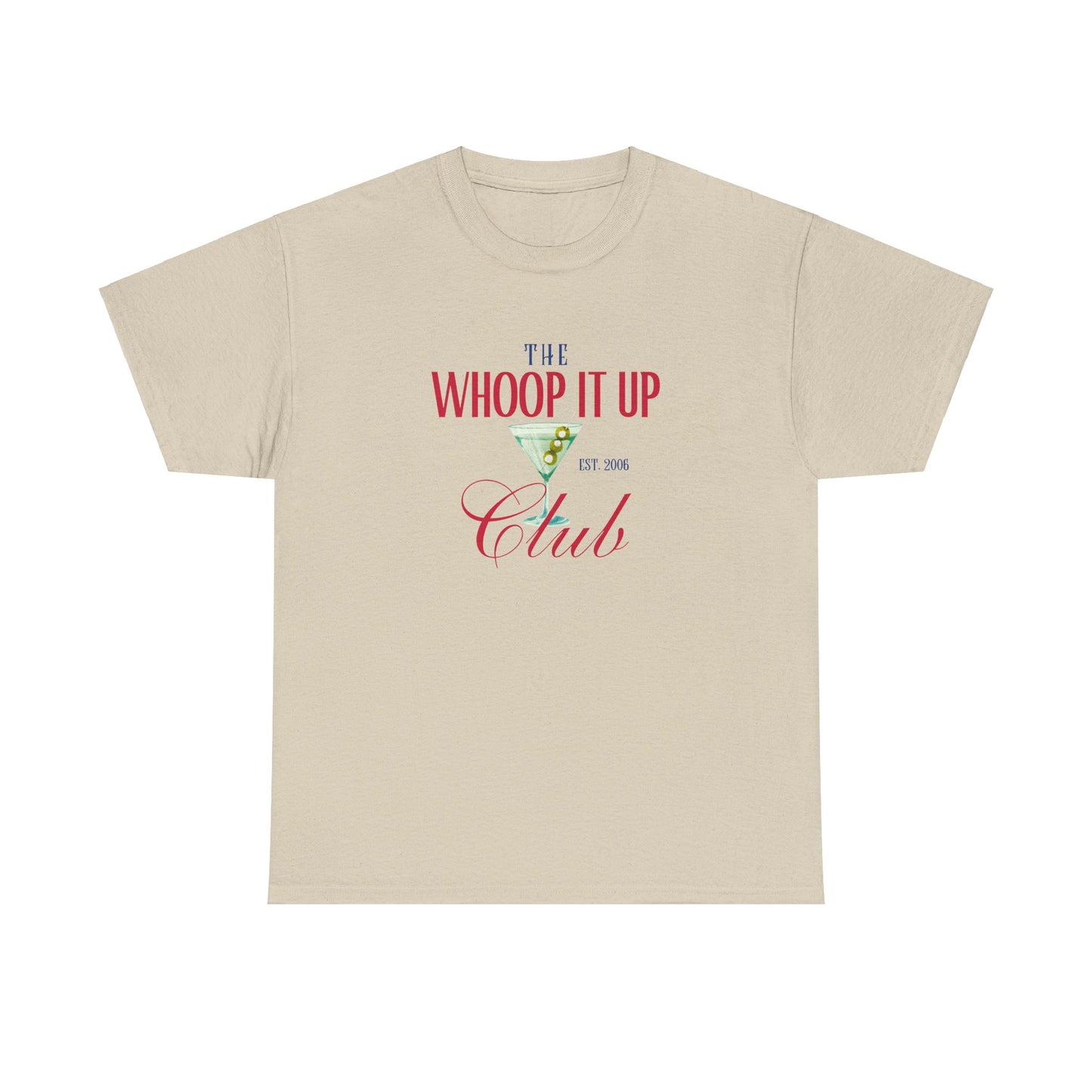 THE WHOOP IT UP CLUB Tee