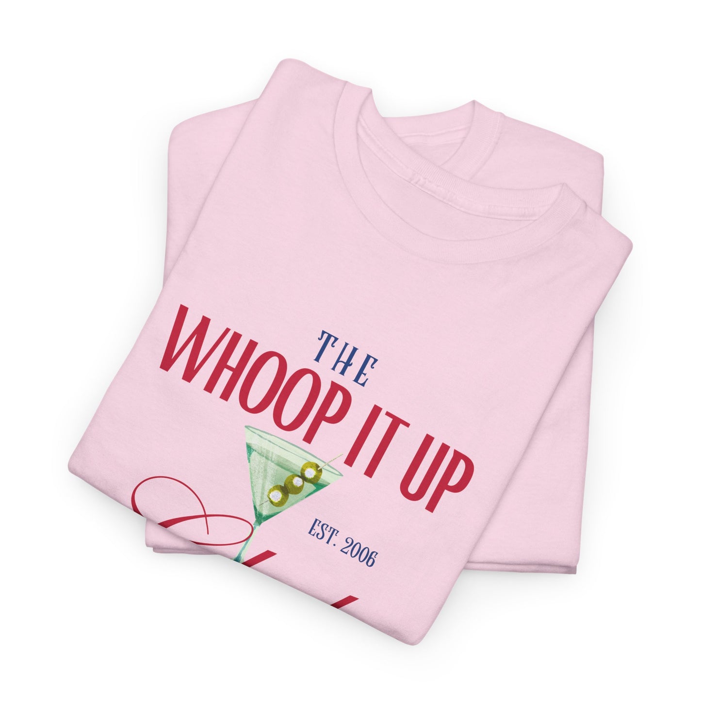 THE WHOOP IT UP CLUB Tee