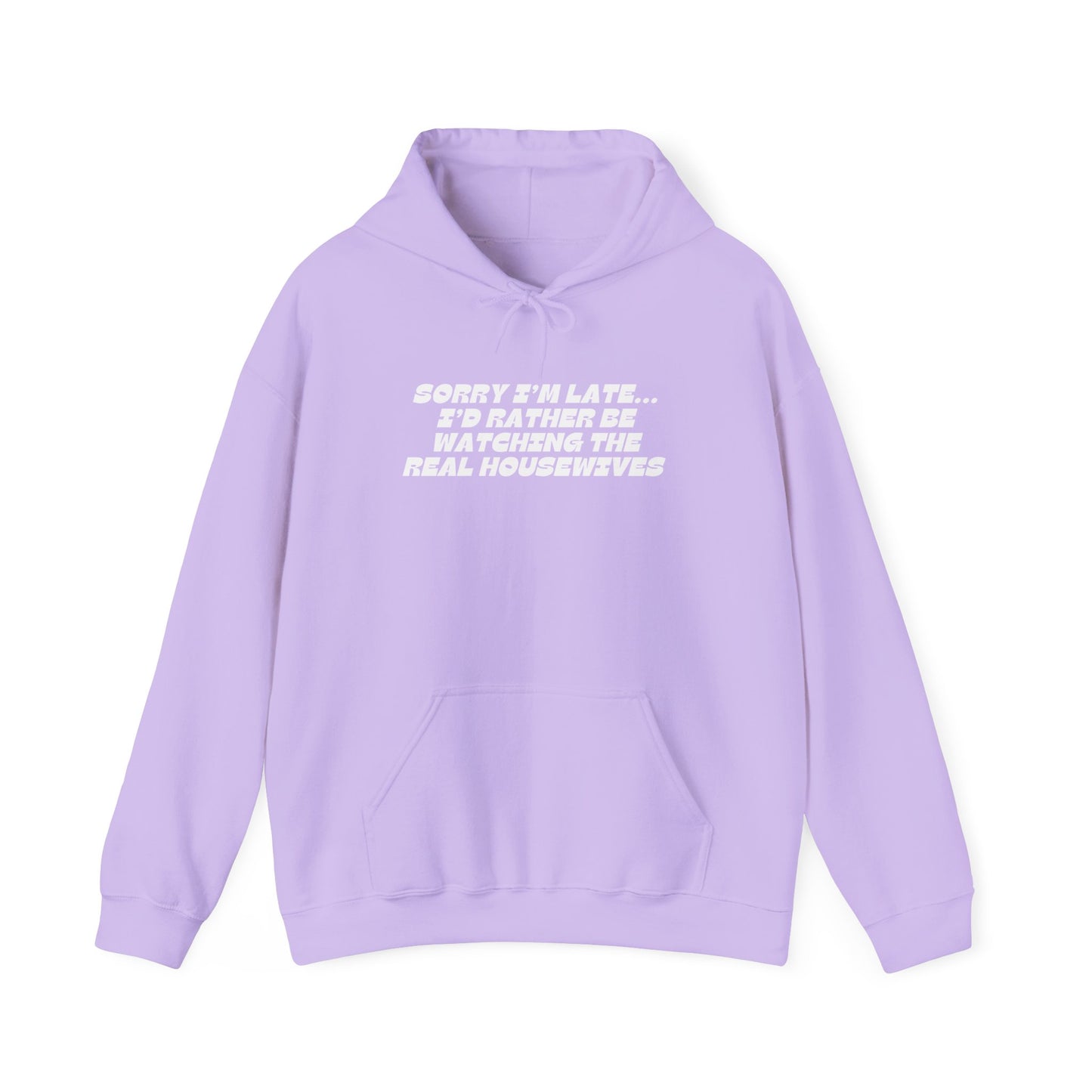 I'D RATHER BE WATCHING REAL HOUSEWIVES Hoodie