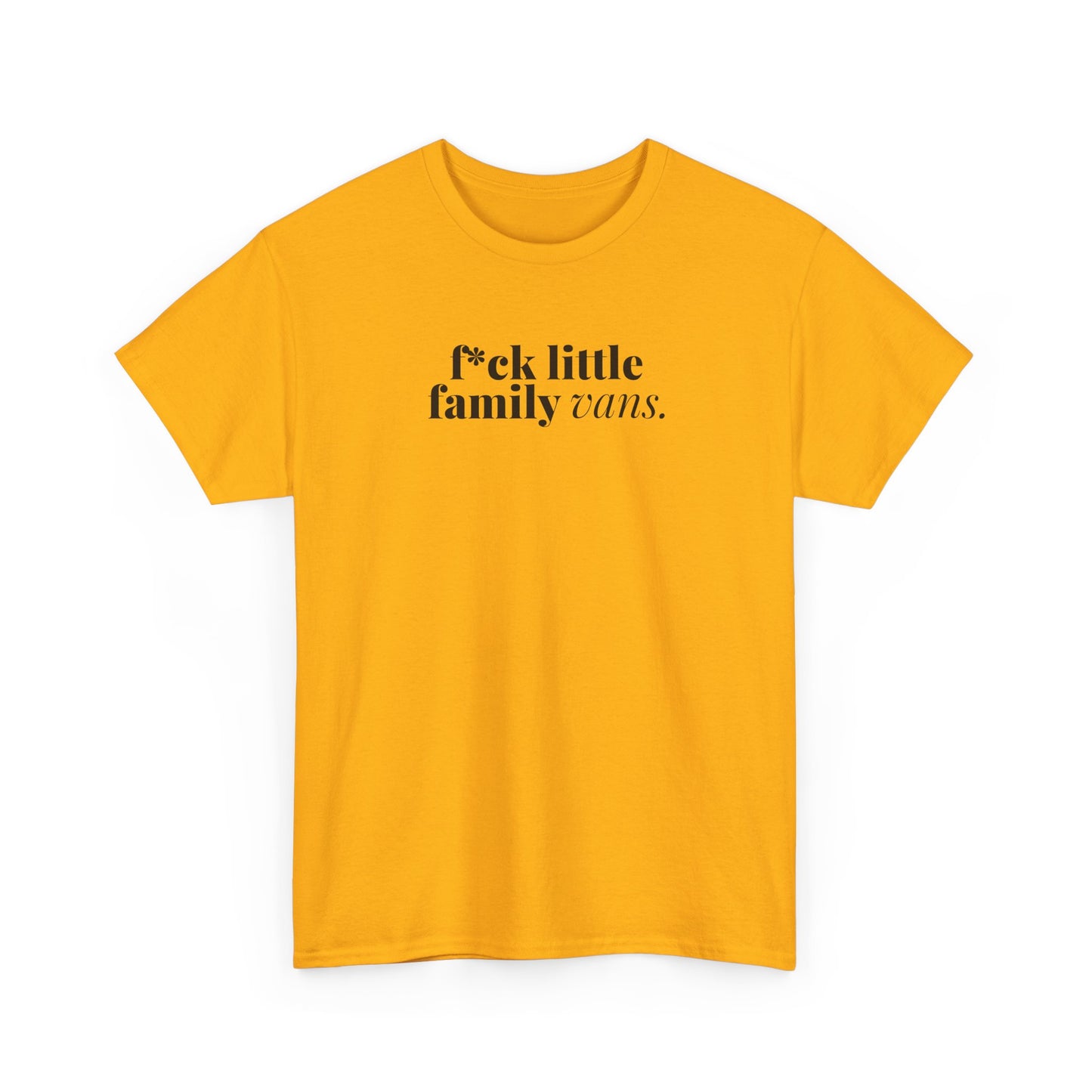 F*CK LITTLE FAMILY VANS TEE