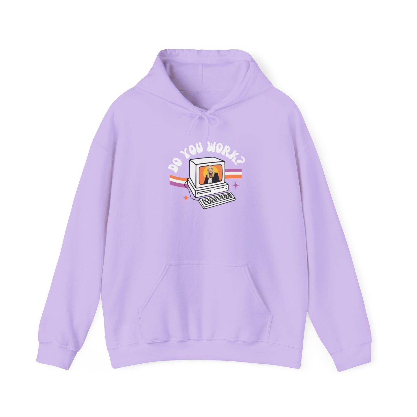 DO YOU WORK Hoodie