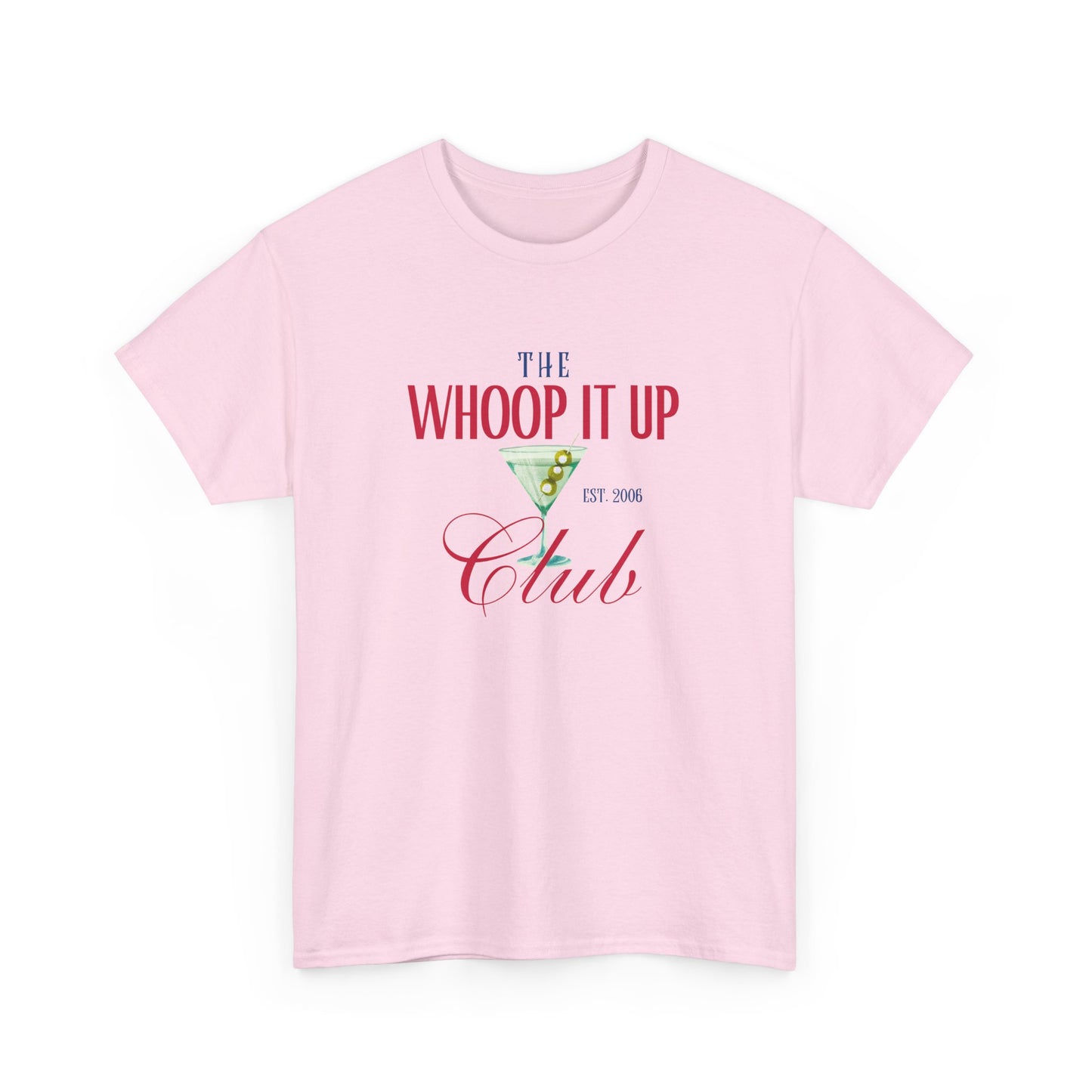 THE WHOOP IT UP CLUB Tee