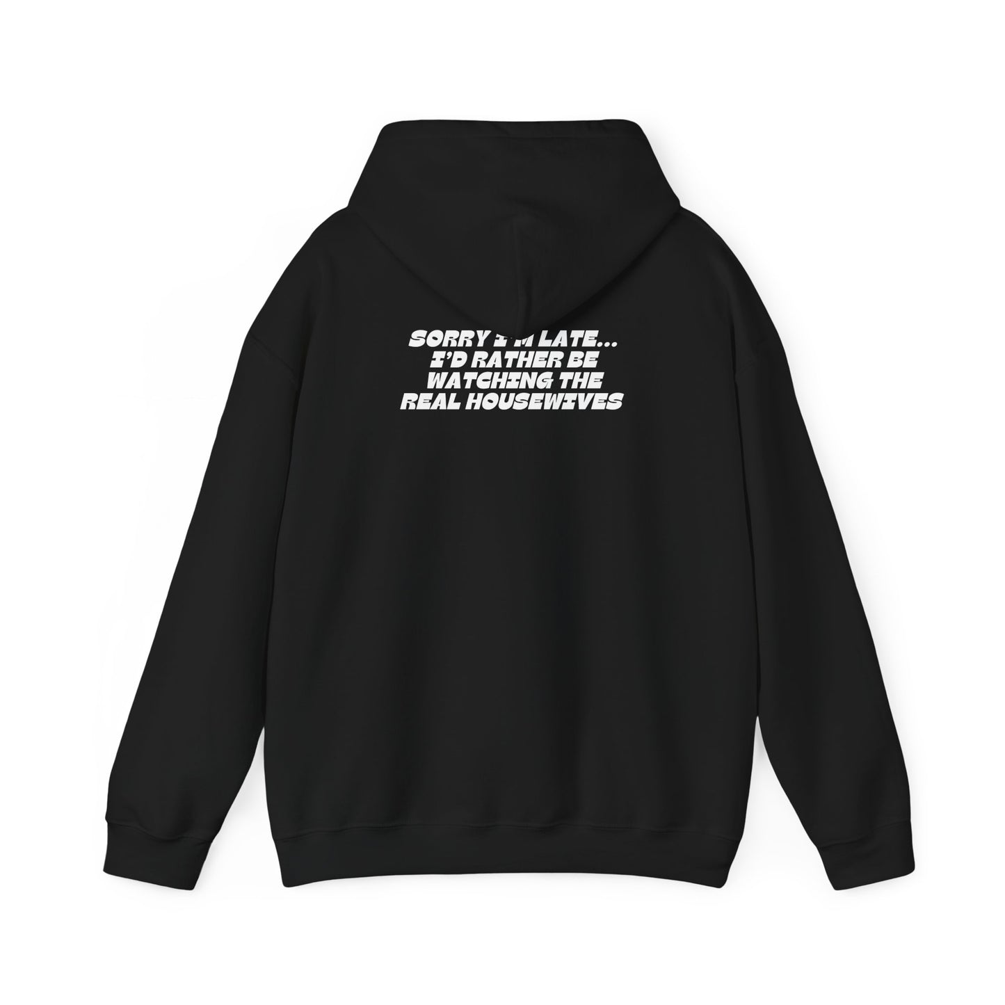 I'D RATHER BE WATCHING REAL HOUSEWIVES Hoodie