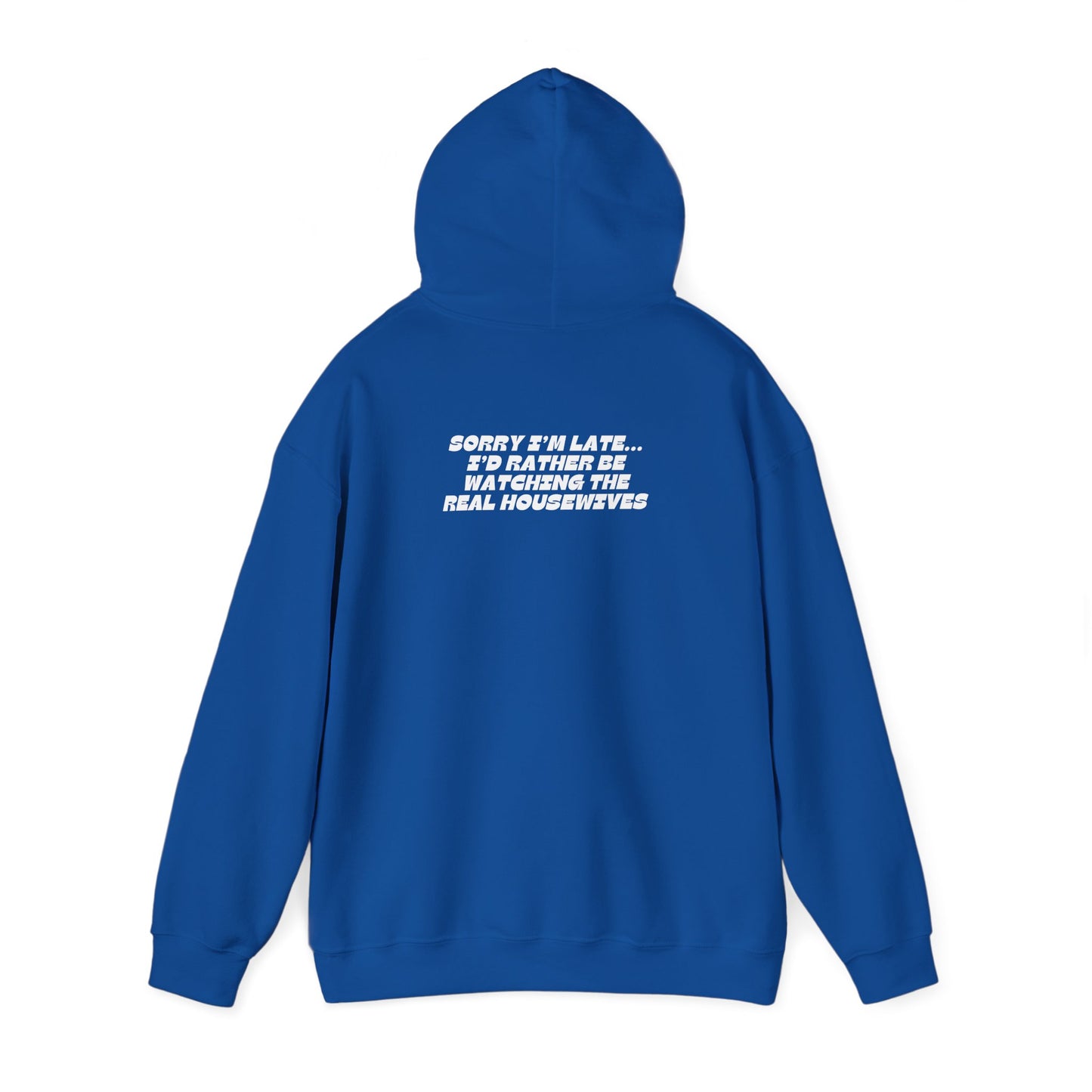 I'D RATHER BE WATCHING REAL HOUSEWIVES Hoodie