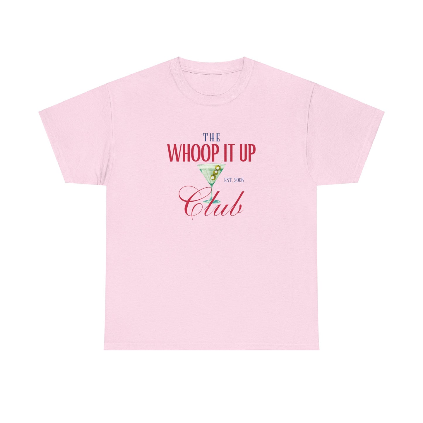 THE WHOOP IT UP CLUB Tee