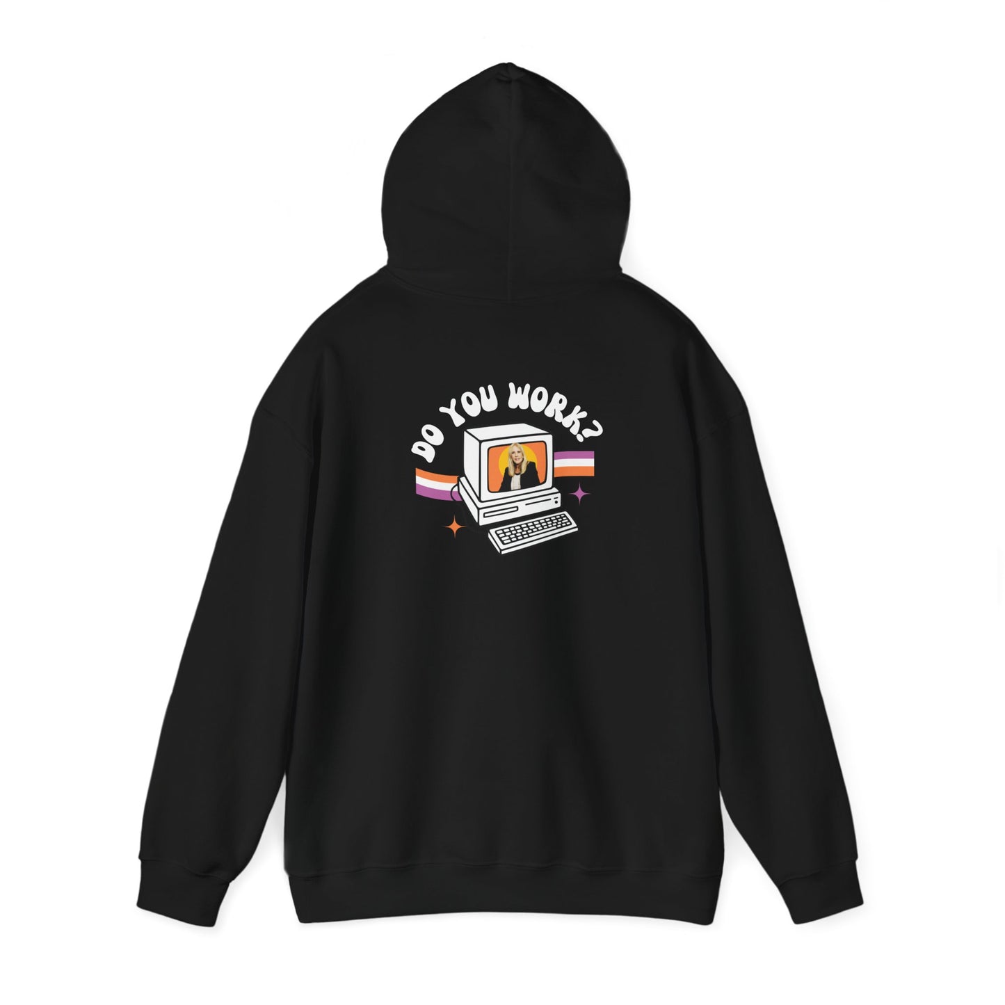 DO YOU WORK Hoodie
