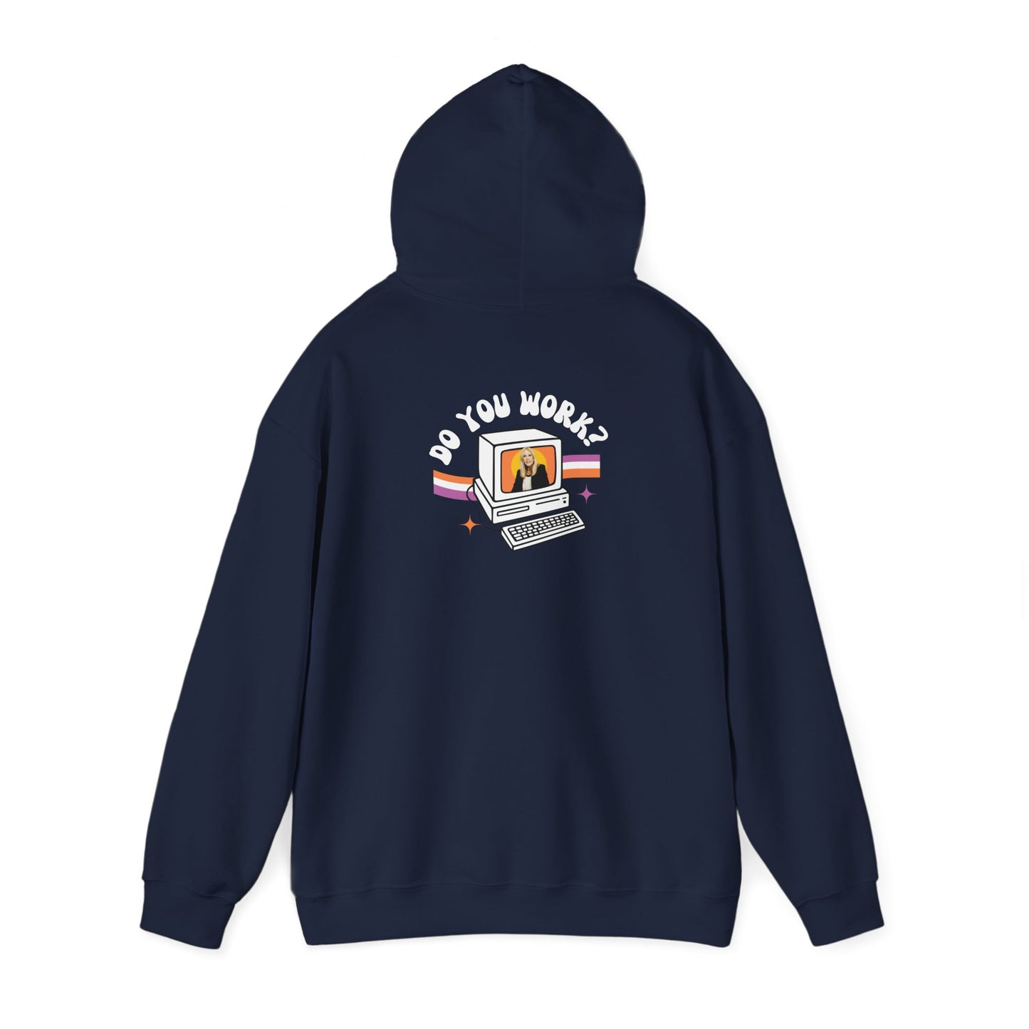 DO YOU WORK Hoodie