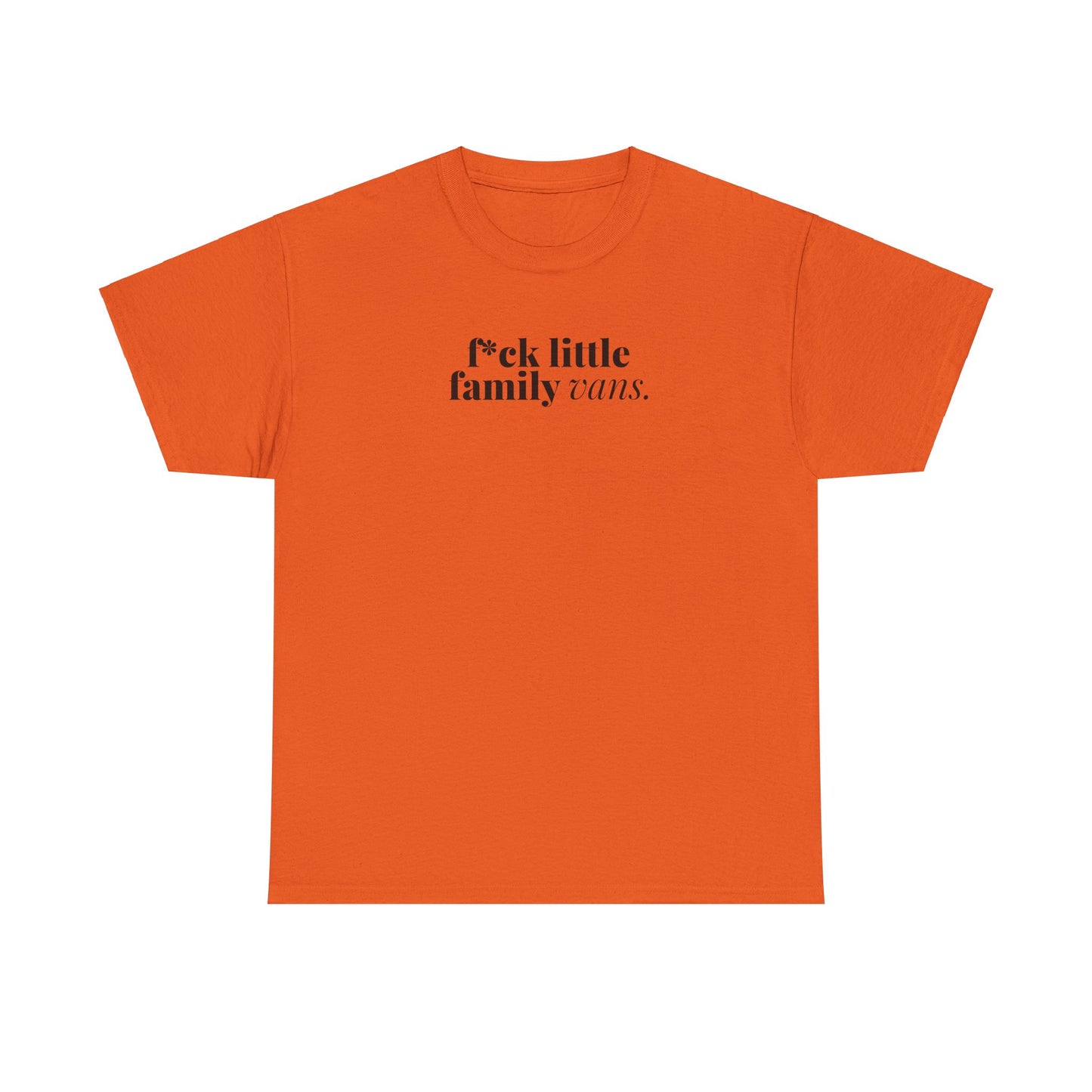 F*CK LITTLE FAMILY VANS TEE