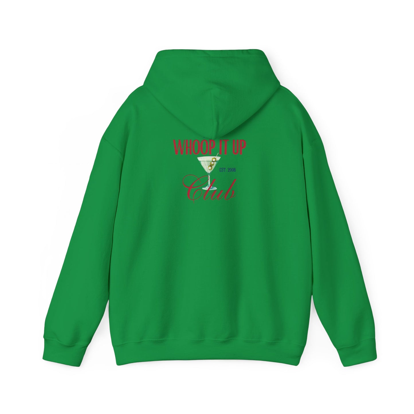 THE WHOOP IT UP CLUB Hoodie