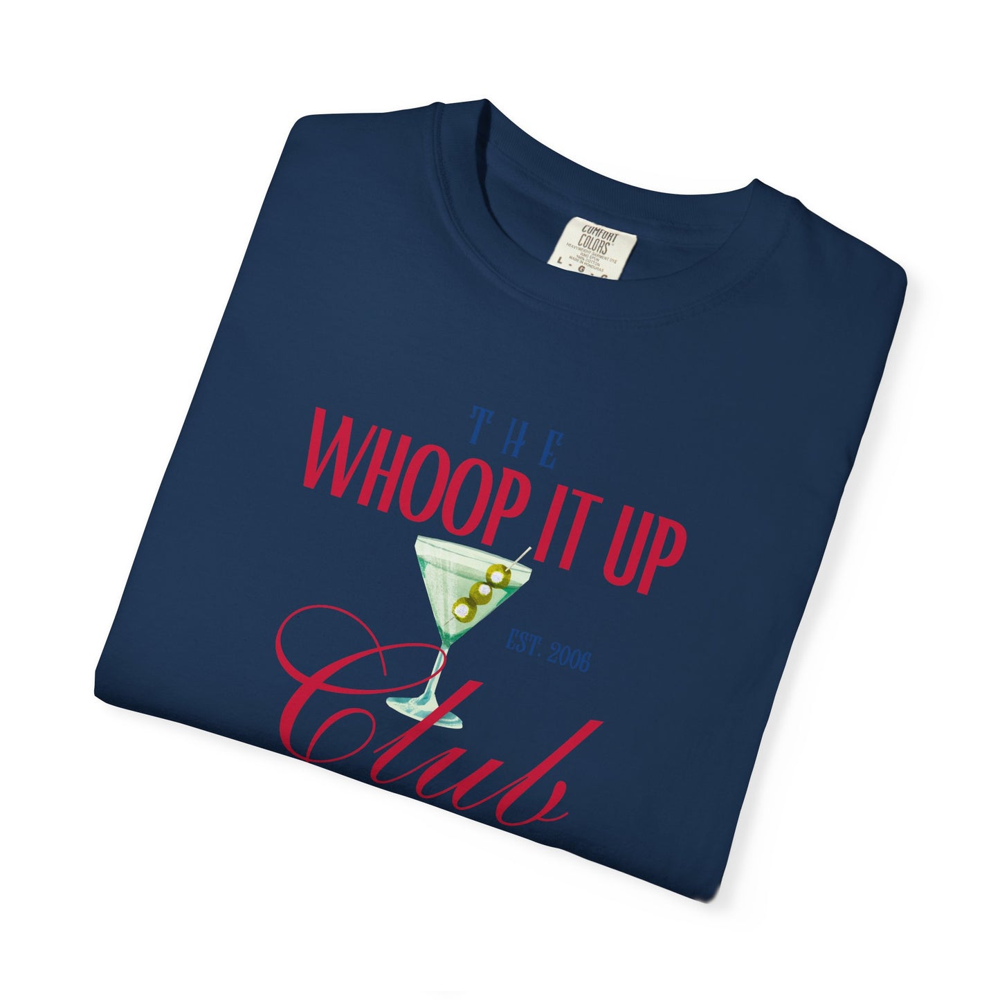 WHOOP IT UP CLUB Tee