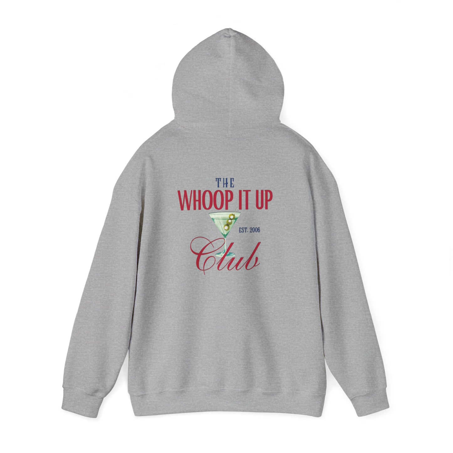 THE WHOOP IT UP CLUB Hoodie