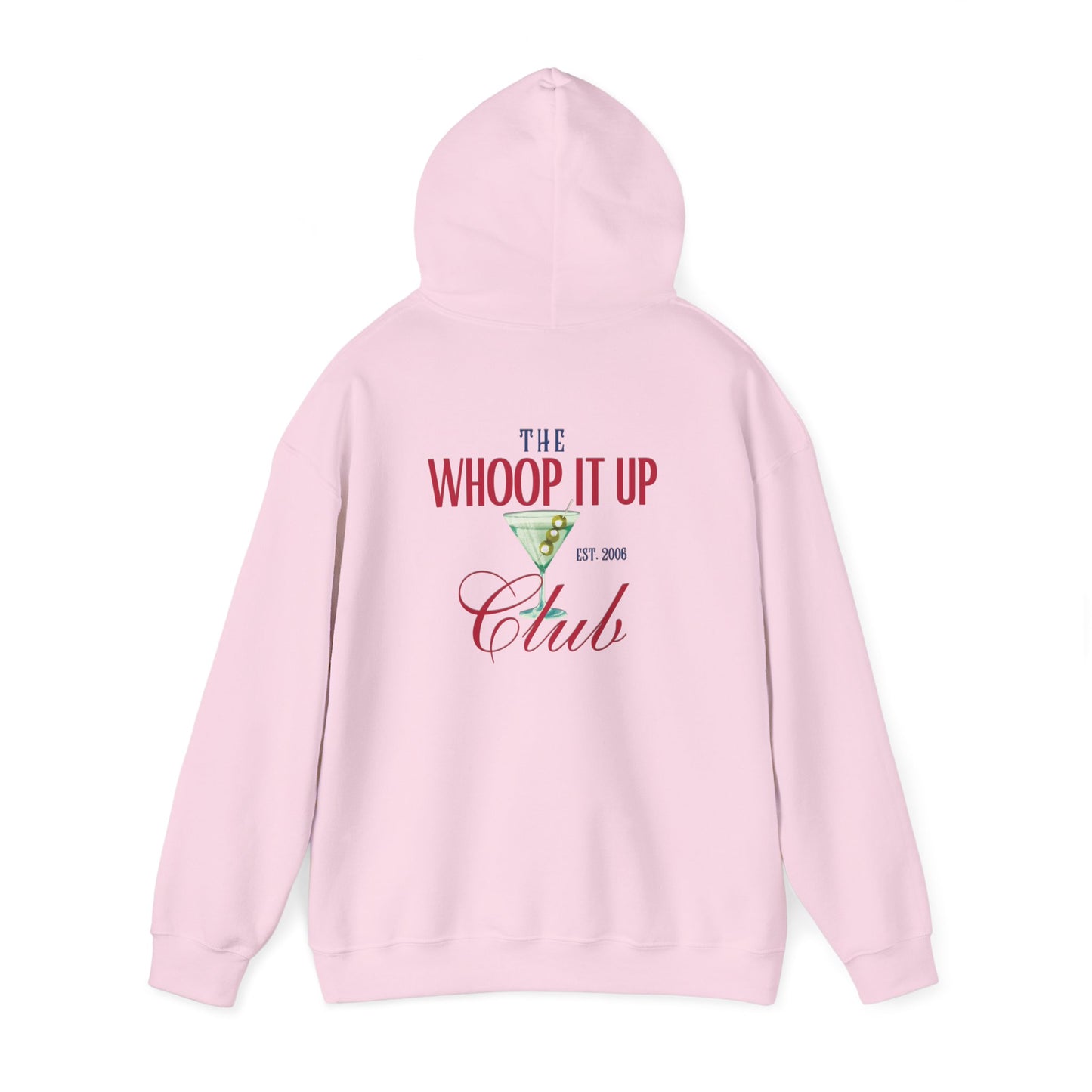 THE WHOOP IT UP CLUB Hoodie