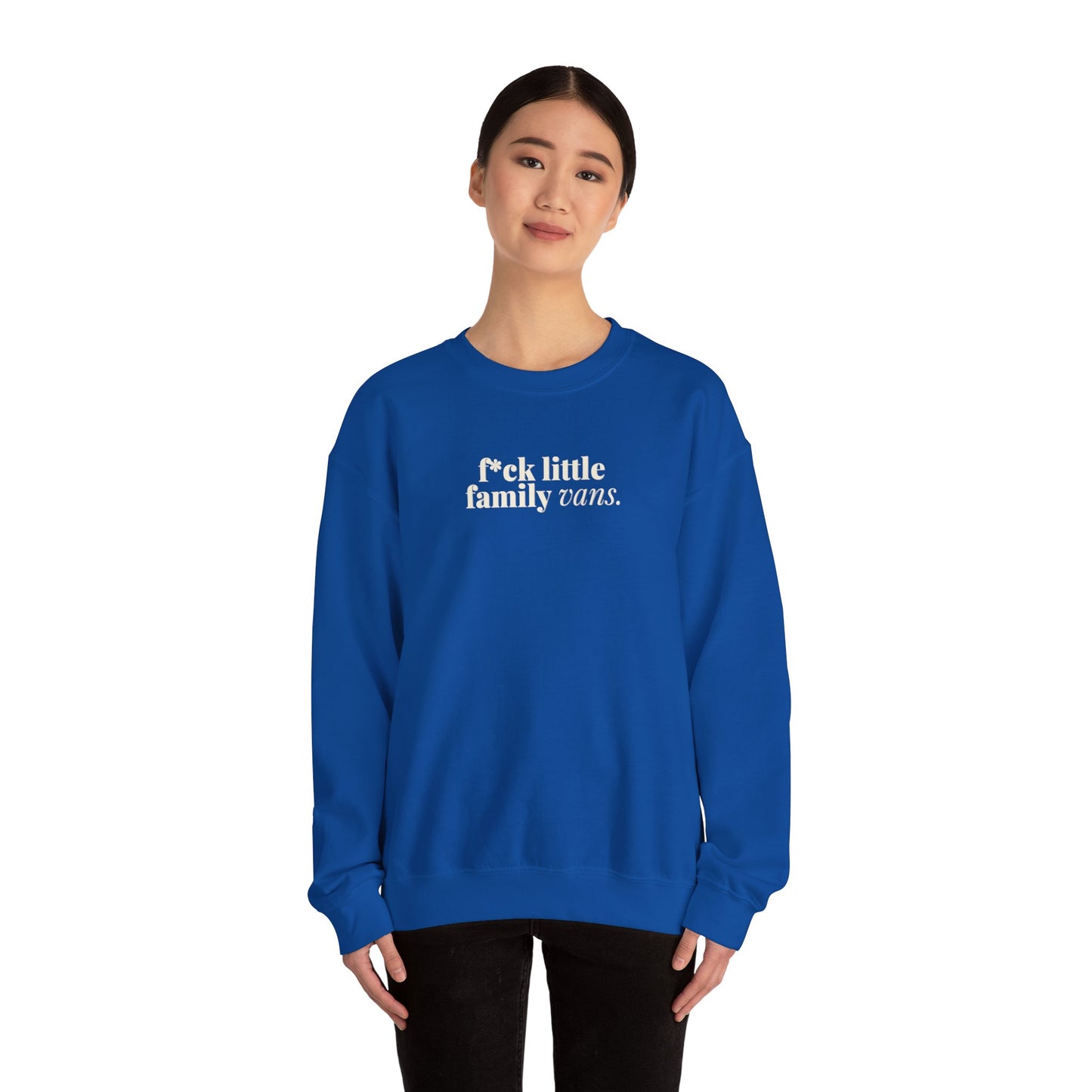 F*CK LITTLE FAMILY VANS Sweatshirt