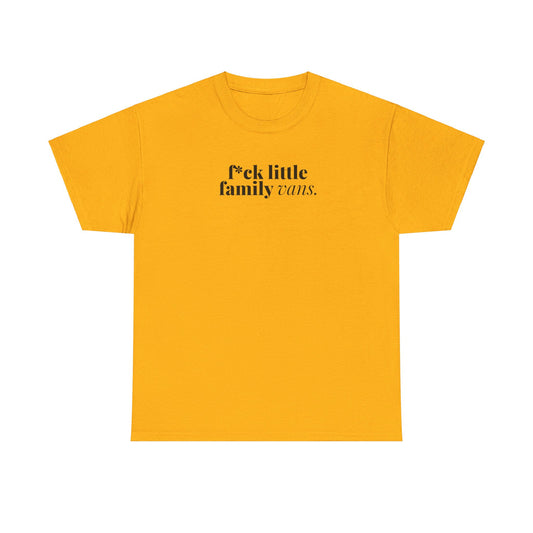 F*CK LITTLE FAMILY VANS TEE