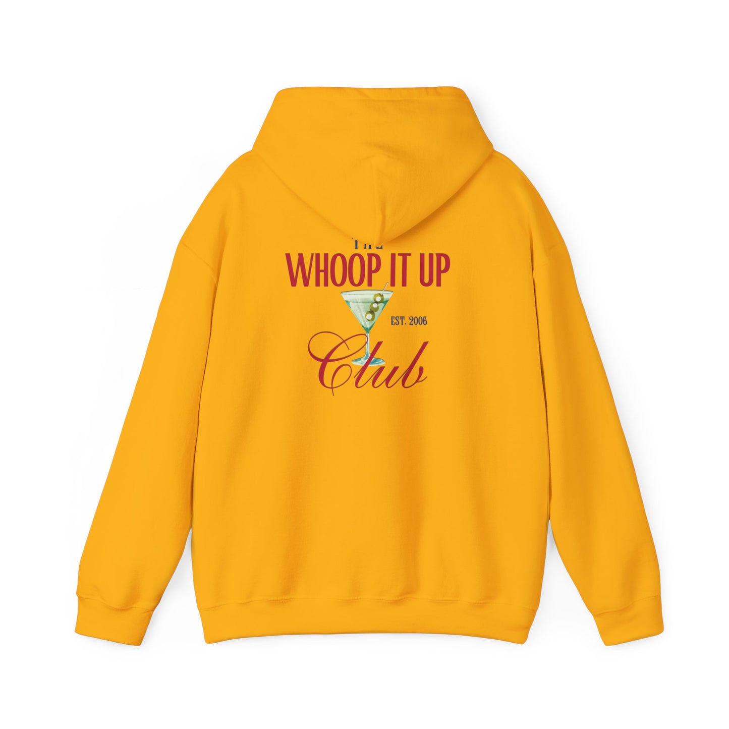 THE WHOOP IT UP CLUB Hoodie