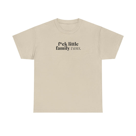 F*CK LITTLE FAMILY VANS TEE