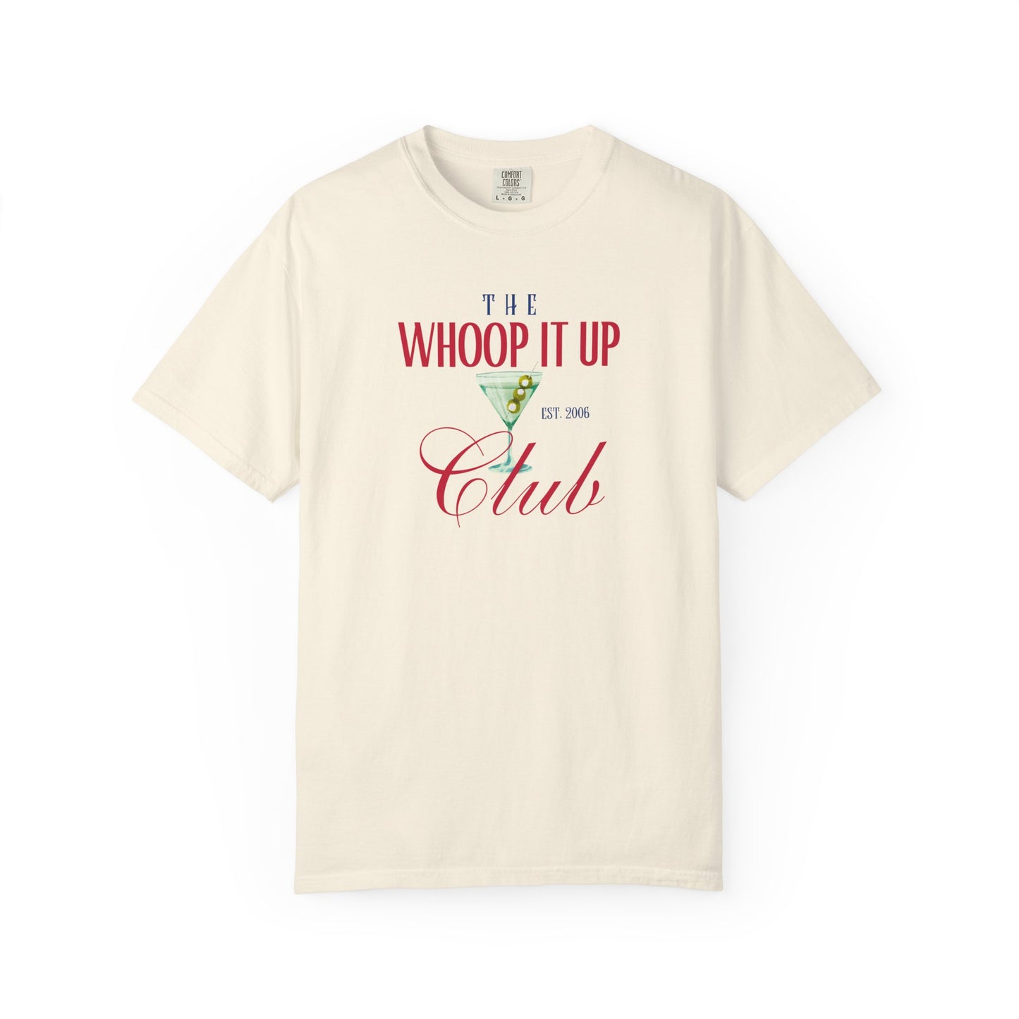 WHOOP IT UP CLUB Tee