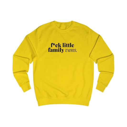 F*CK LlTTLE FAMILY VANS Crewneck