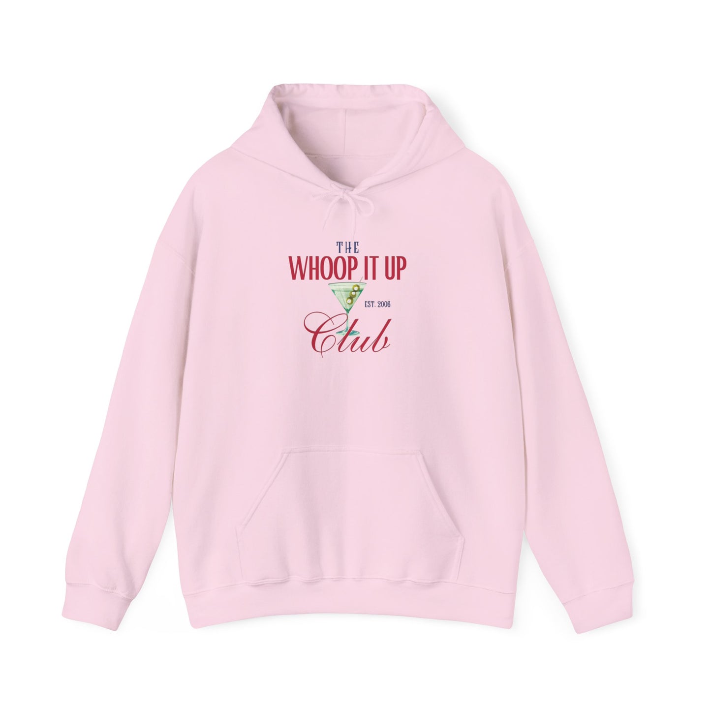 THE WHOOP IT UP CLUB Hoodie