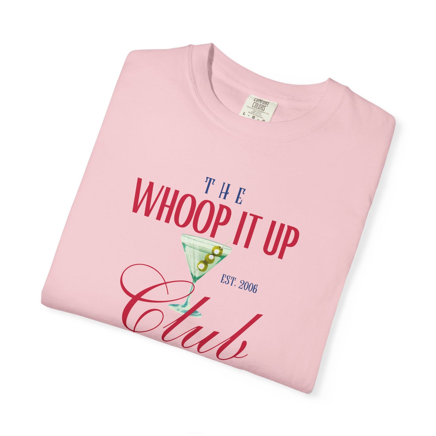 WHOOP IT UP CLUB Tee