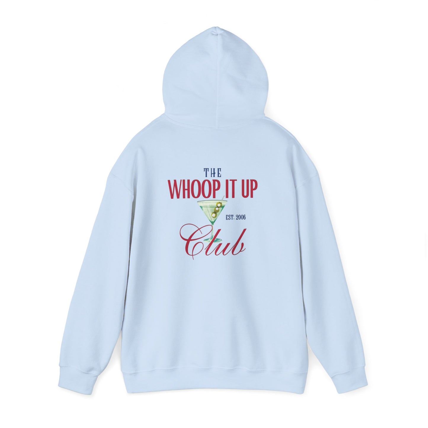 THE WHOOP IT UP CLUB Hoodie