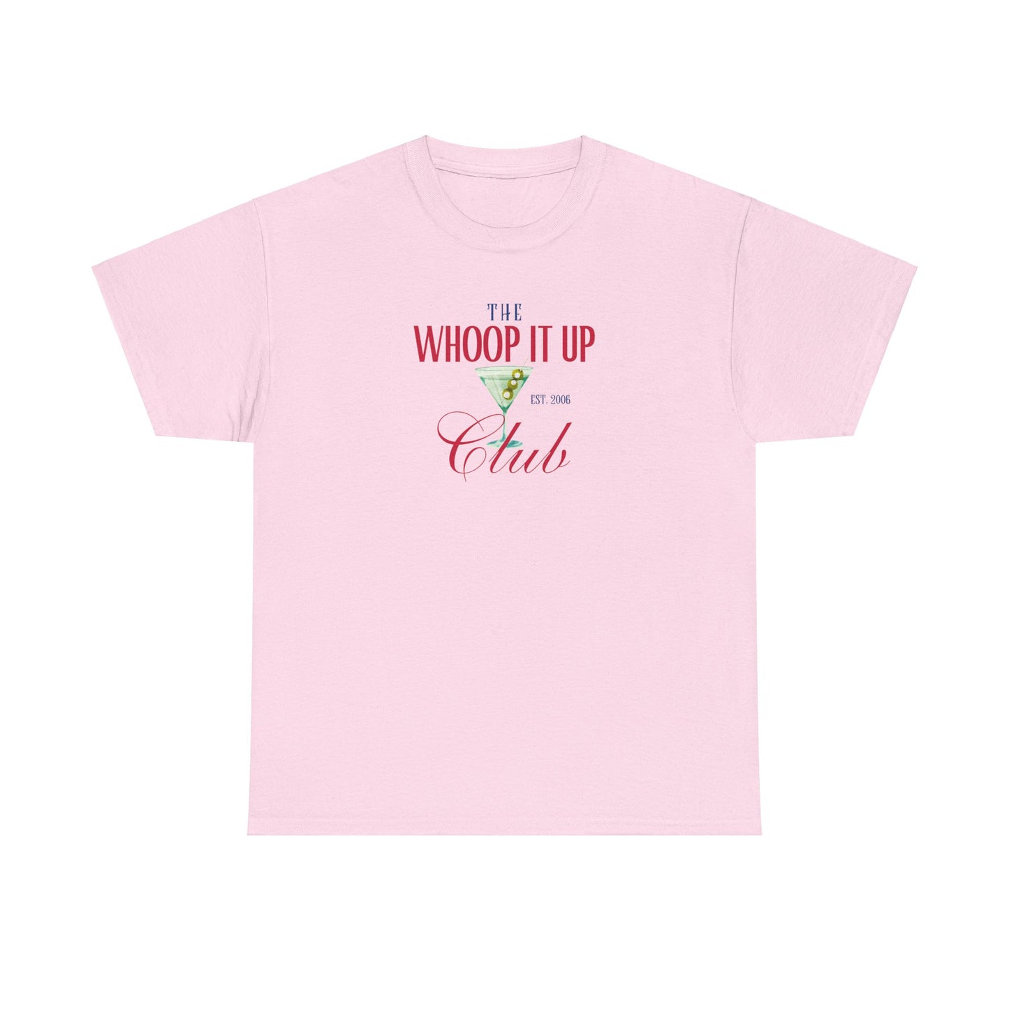 THE WHOOP IT UP CLUB Tee