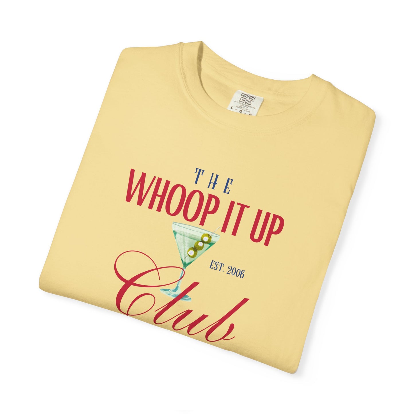 WHOOP IT UP CLUB Tee