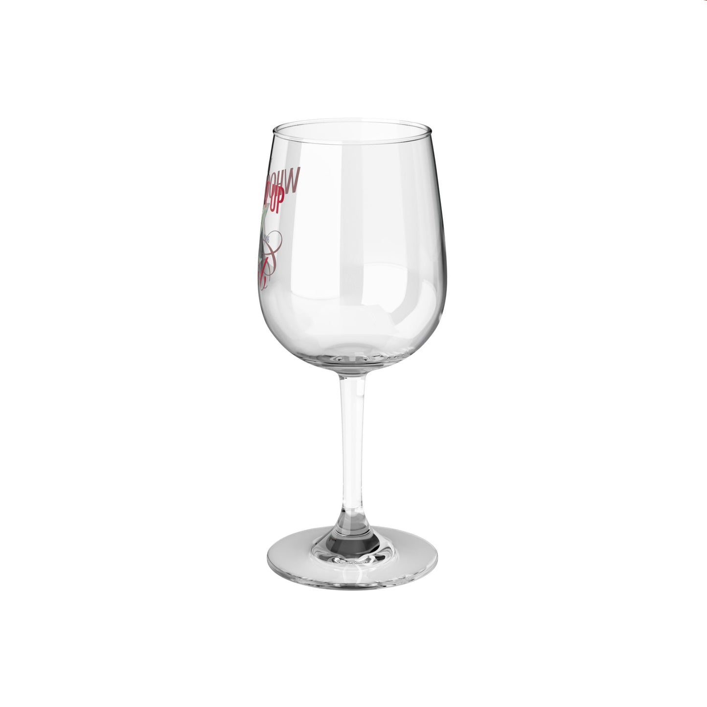 THE WHOOP IT UP CLUB Wine Glass