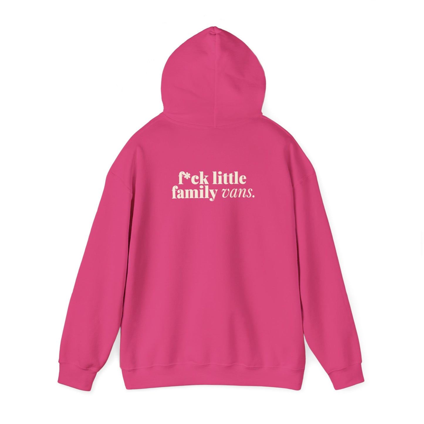 F*CK LITTLE FAMILY VANS Hoodie