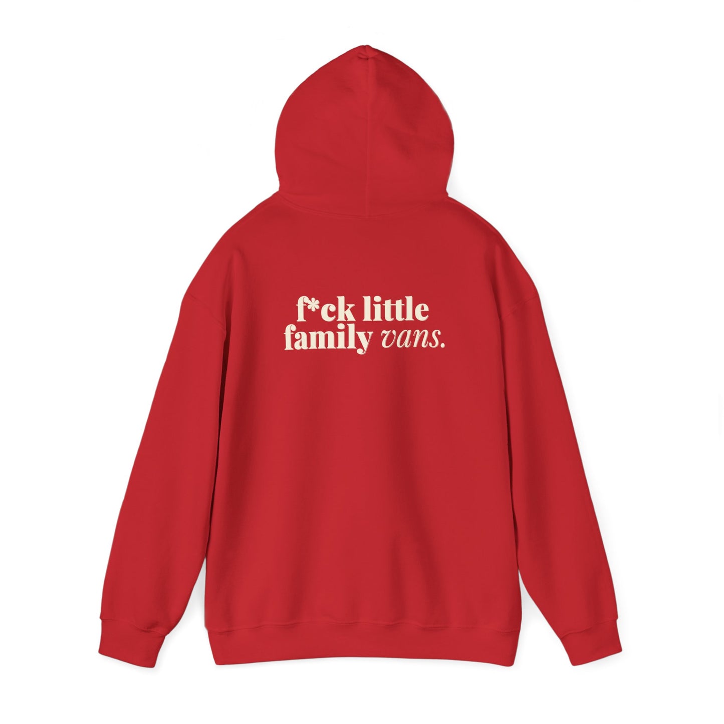 F*CK LITTLE FAMILY VANS Hoodie