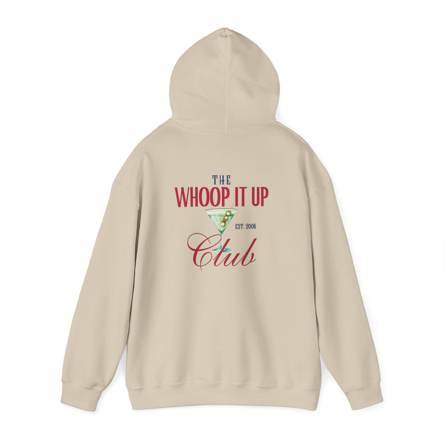 THE WHOOP IT UP CLUB Hoodie