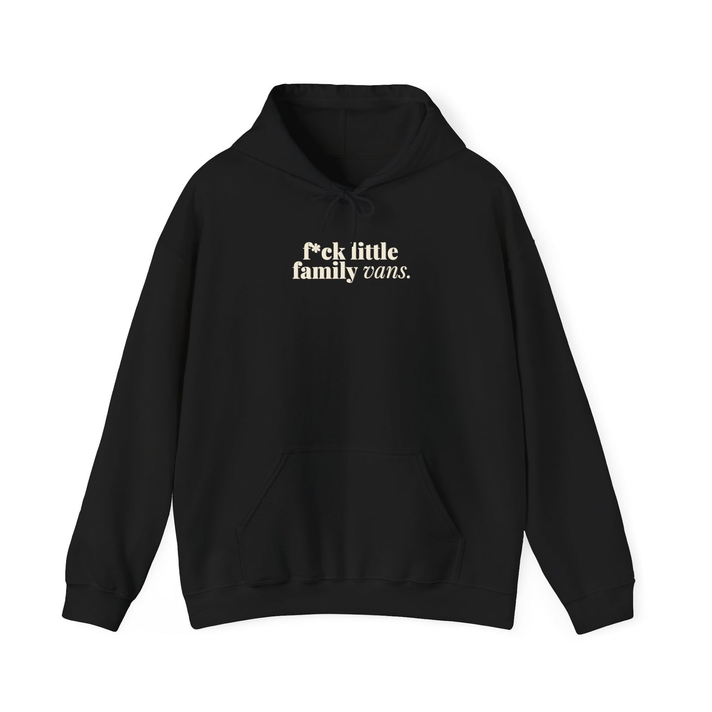 F*CK LITTLE FAMILY VANS Hoodie