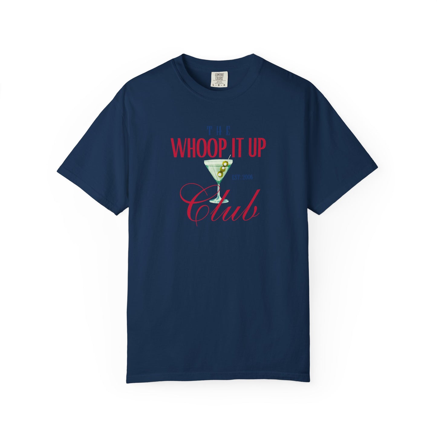 WHOOP IT UP CLUB Tee