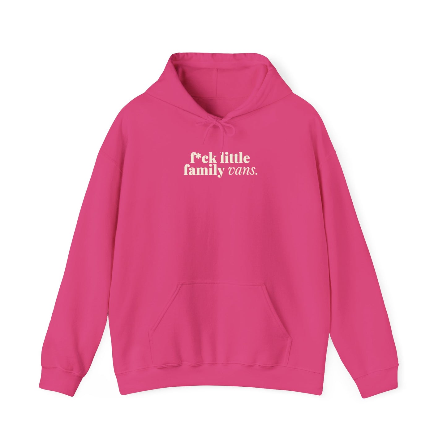 F*CK LITTLE FAMILY VANS Hoodie