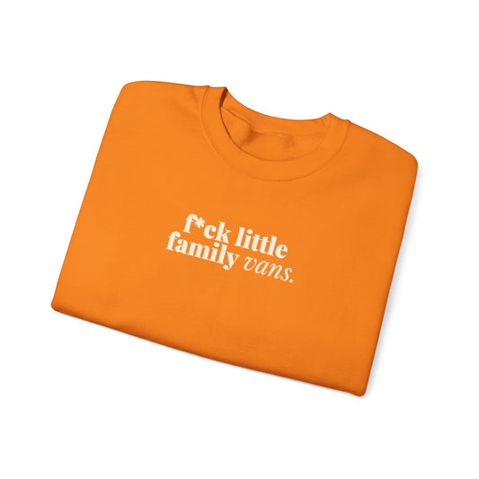 F*CK LITTLE FAMILY VANS Sweatshirt