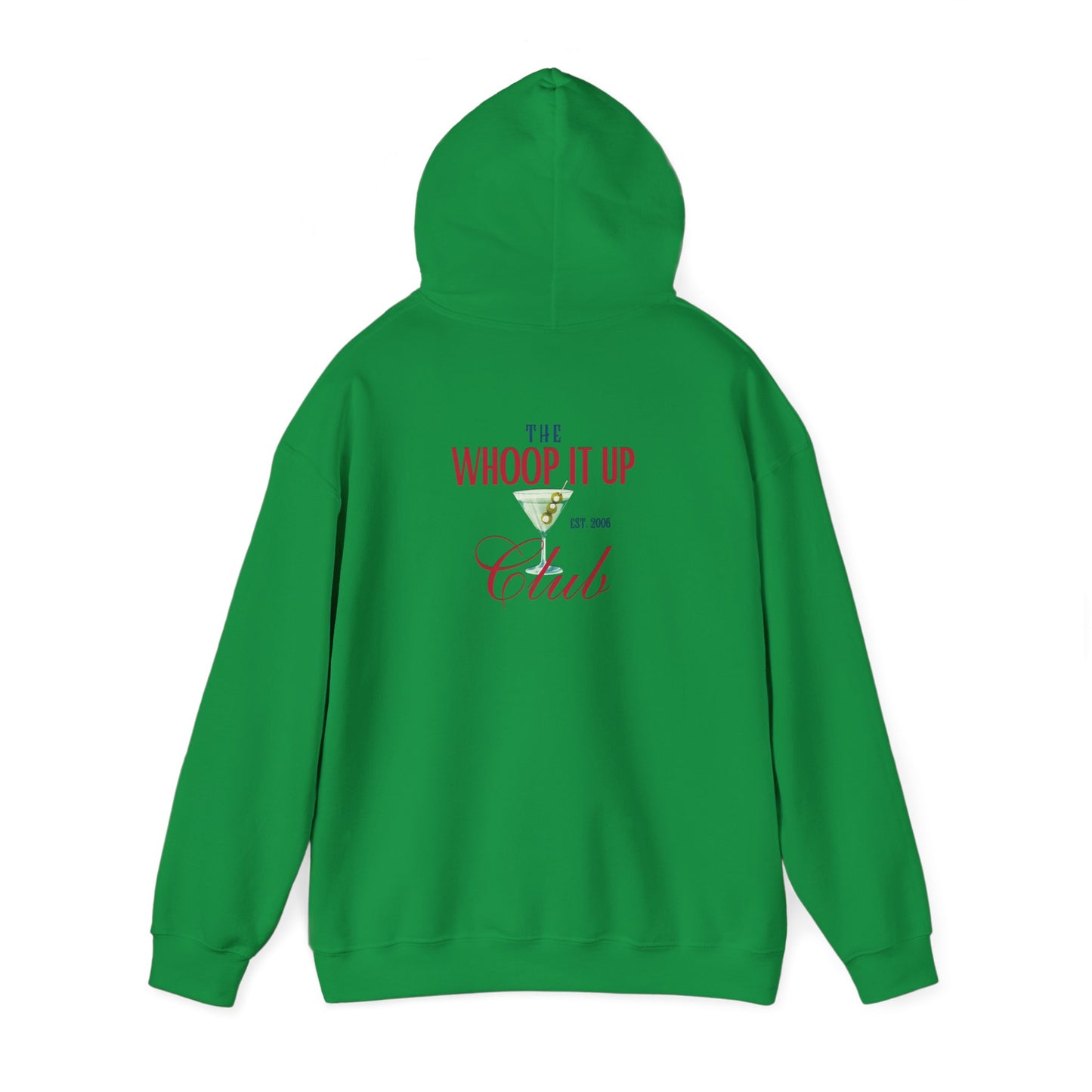 THE WHOOP IT UP CLUB Hoodie