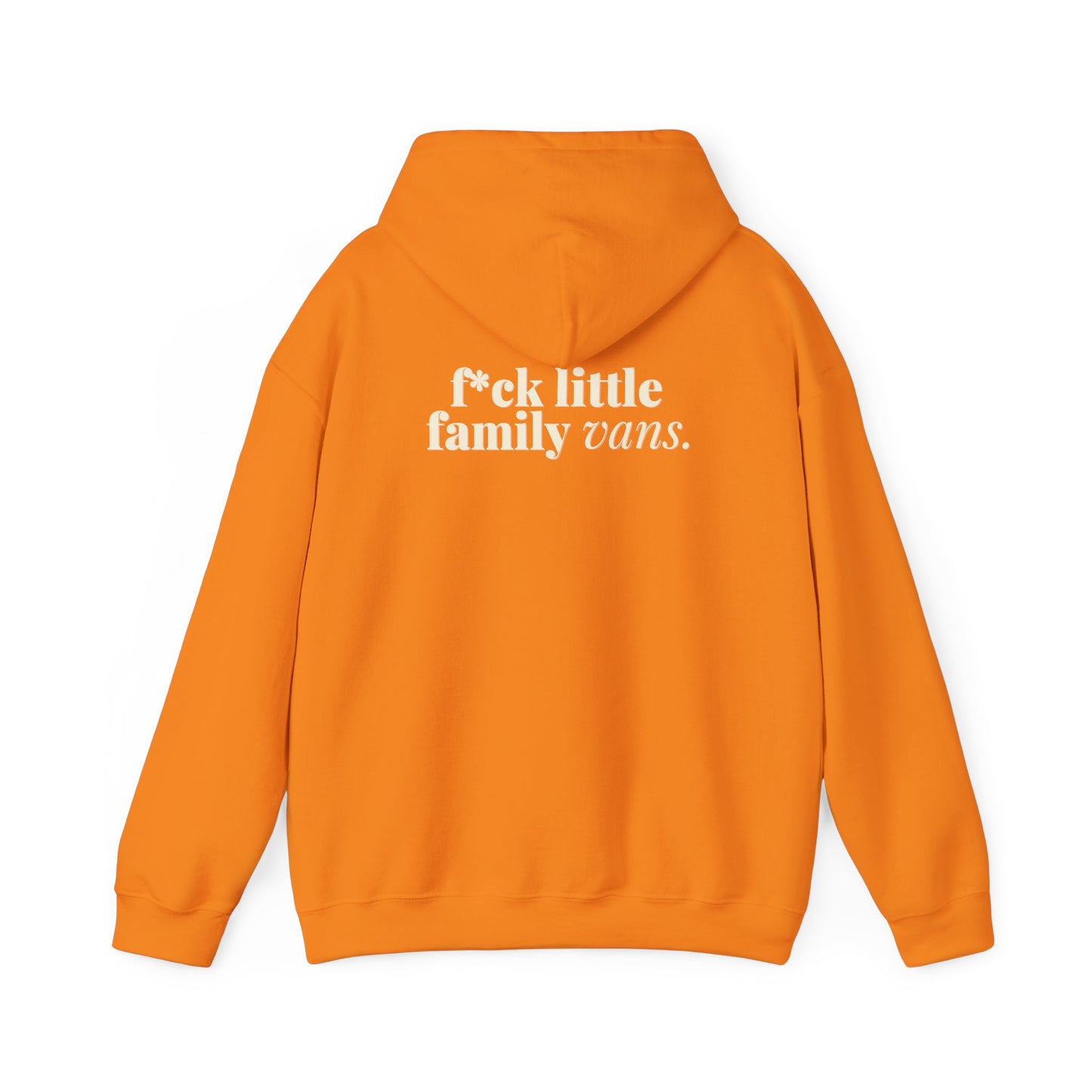 F*CK LITTLE FAMILY VANS Hoodie