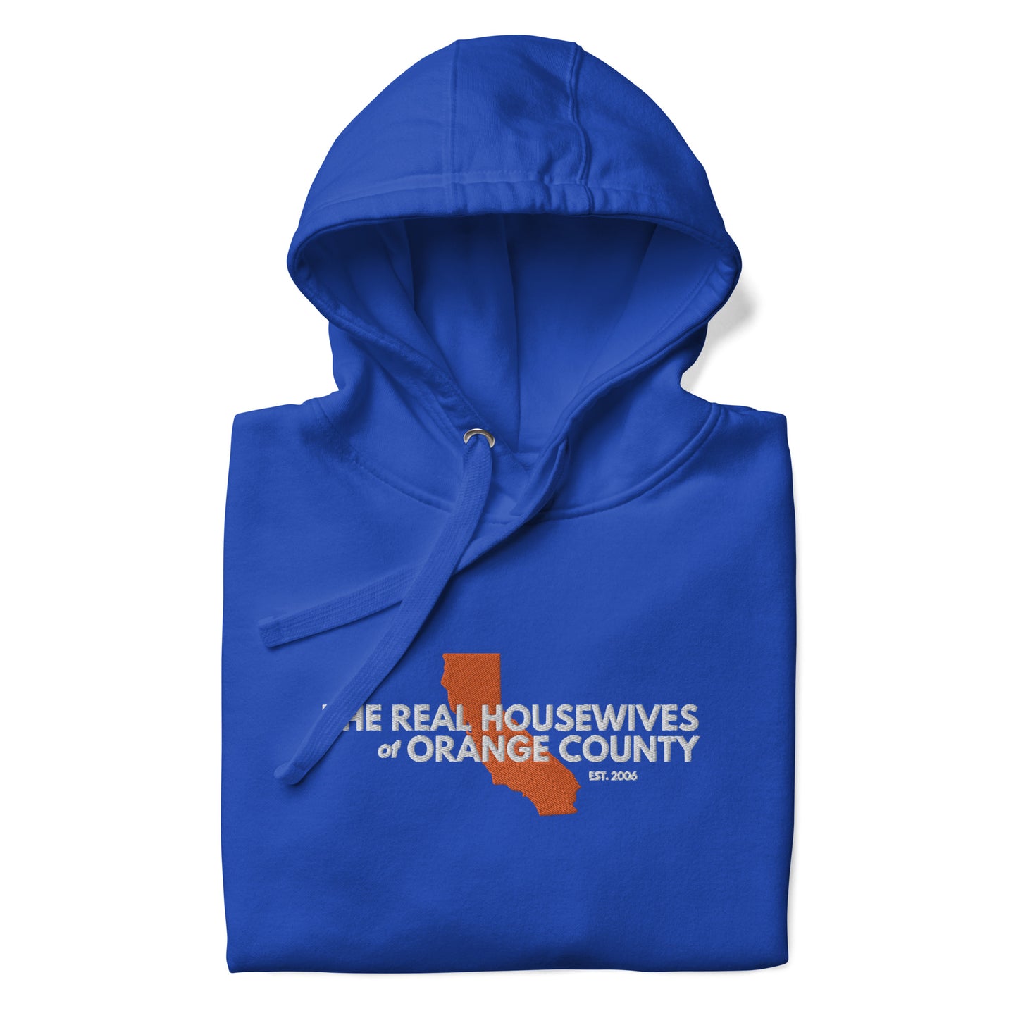 THE REAL HOUSEWIVES OF ORANGE COUNTY Hoodie (Embroidered Design)